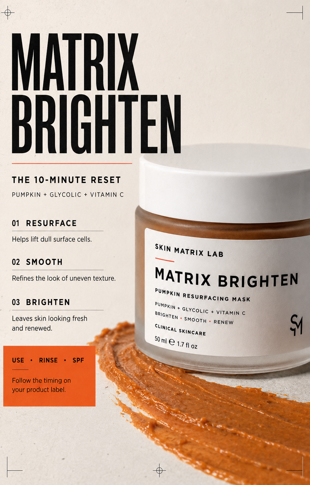 MATRIX BRIGHTEN - Pumpkin, Glycolic Acid and Vitamin C - Brighten, Smooth & Renew - 50ml